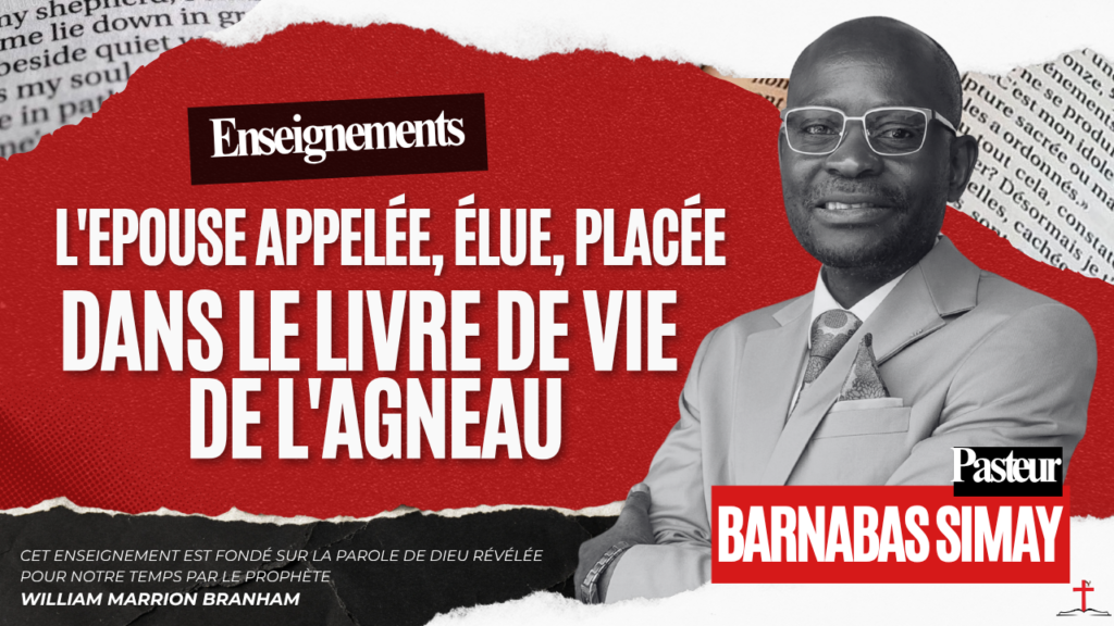 L&rsquo;Epouse appelée, élue, placée dans le Livre de Vie de l&rsquo;Agneau